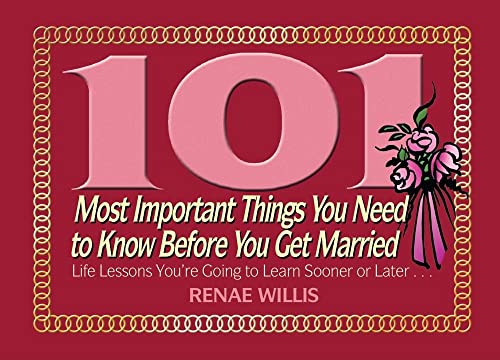 101 Most Important Things You Need to Know Before You Get Married