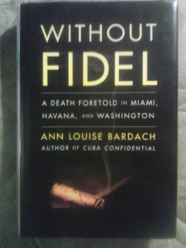 Without Fidel