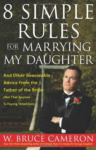 8 Simple Rules for Marrying My Daughter