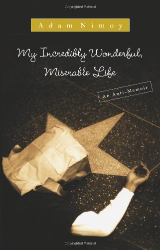 My Incredibly Wonderful, Miserable Life