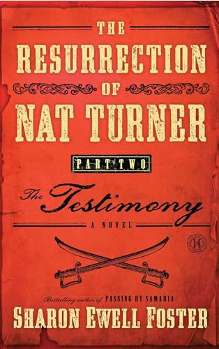 The Resurrection of Nat Turner, Part 2: The Testimony