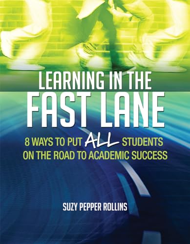 Learning in the Fast Lane