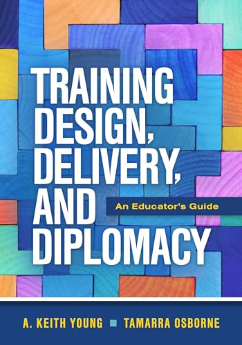 Training Design, Delivery, and Diplomacy