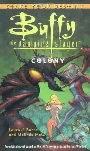 Colony: Buffy the Vampire Slayer - Stake Your Destiny