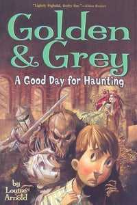Golden & Grey: A Good Day for Haunting 