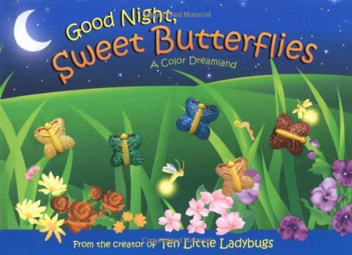 Good Night, Sweet Butterflies