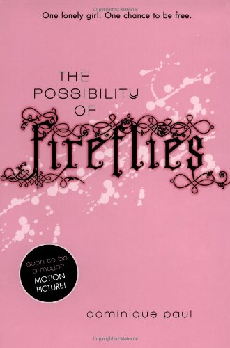 The Possibility of Fireflies
