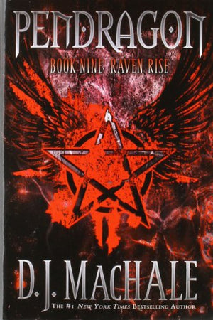 Raven Rise: Pendragon Bk 9