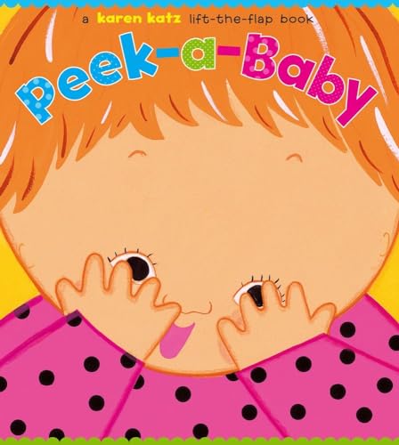 Peek-A-Baby: A Lift the Flap Book