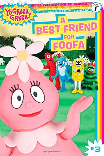Yo Gabba Gabba: A Best Friend for Foofa