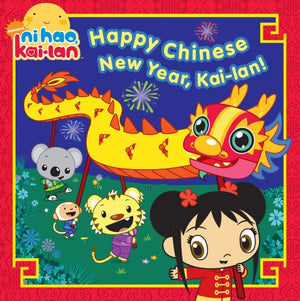 Happy Chinese New Year, Kai-Lan!