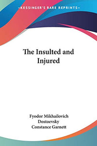 The Insulted and Injured 