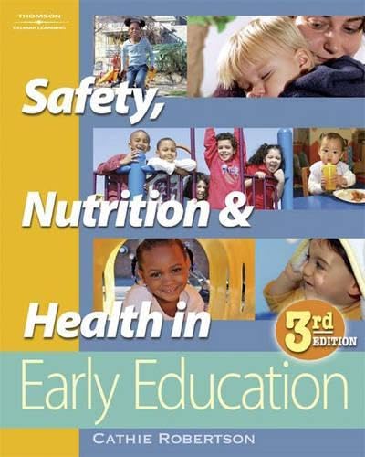 Safety, Nutrition and Health in Early Education