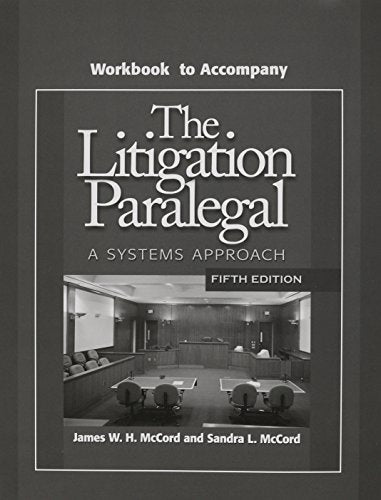 Litigation Paralegal: A Systems Approach Student Workbook