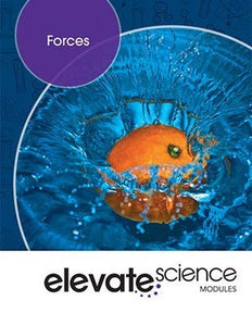 ELEVATE MIDDLE GRADE SCIENCE 2019 FORCES STUDENT EDITION GRADE 6/8 