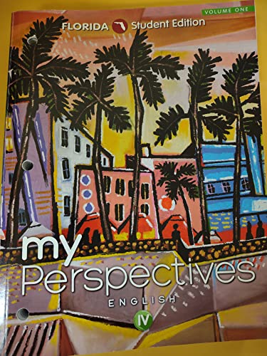 Grade 12 My Perspectives English 4 Florida Student Edition Vol 1