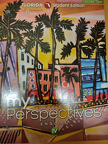 Grade 12 My Perspectives English 4 Florida Student Edition Vol 2