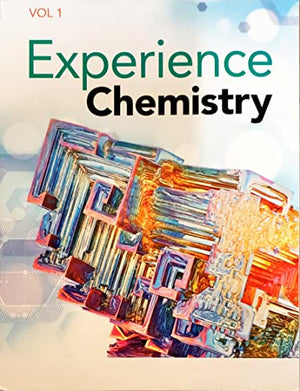 Experience Chemistry, Volume 1, c.2021, 9781418327187, 1418327182