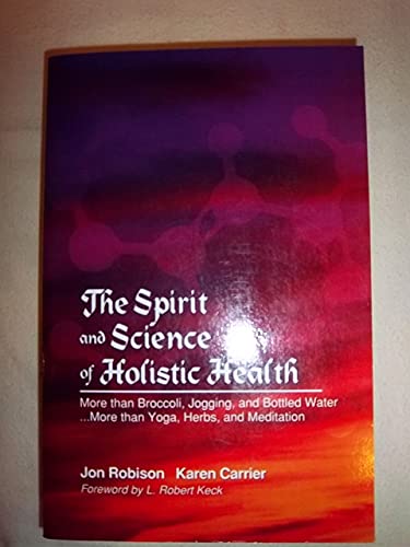 The Spirit and Science of Holistic Health