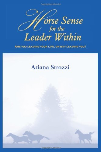 Horse Sense for the Leader Within