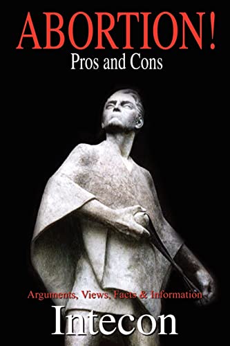 Abortion ! Pros and Cons