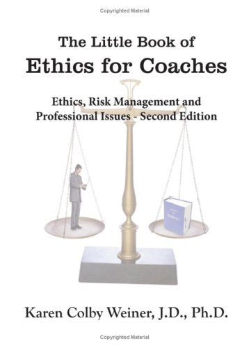 The Little Book of Ethics for Coaches