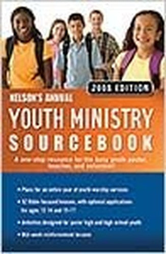Nelson's Annual Youth Ministry Sourcebook with CD-Rom