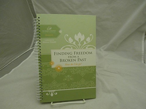 Finding Freedom from a Broken Past