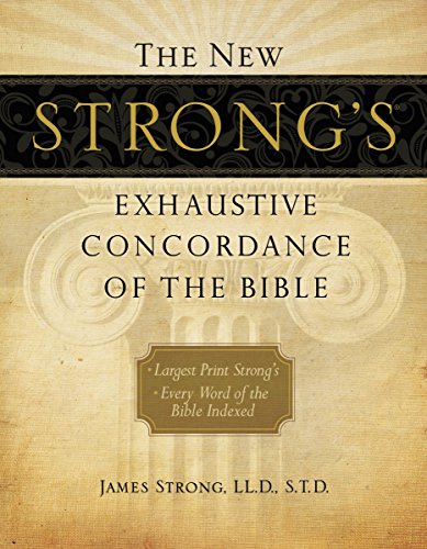 The New Strong's Exhaustive Concordance of the Bible, Supersaver