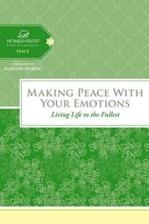 Making Peace with Your Emotions