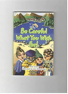 Be Careful What You Wish for 