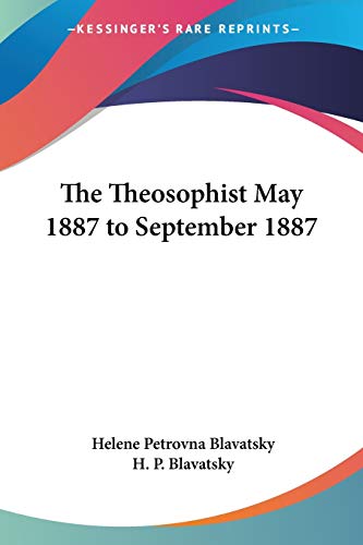 The Theosophist May 1887 to September 1887