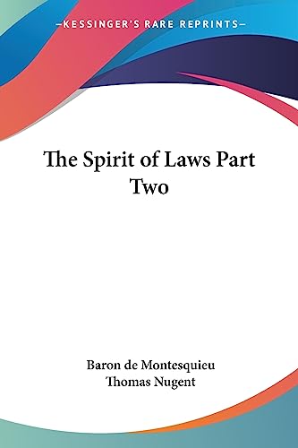 The Spirit of Laws Part Two