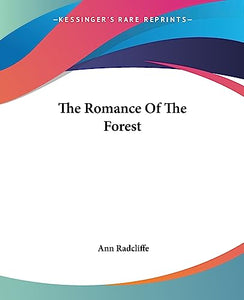 The Romance Of The Forest 