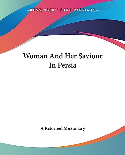 Woman And Her Saviour In Persia