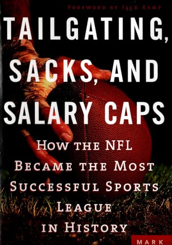 Tailgating, Sacks, and Salary Caps