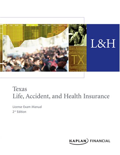 Texas Life, Accident and Health Insurance License Exam Manual
