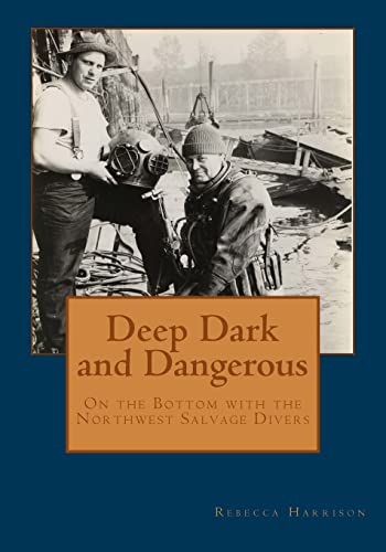 Deep Dark and Dangerous