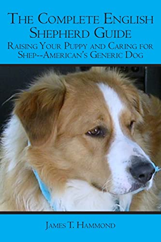 The Complete English Shepherd Guide