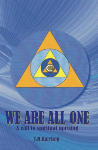 We Are All One: A call to spiritual uprising