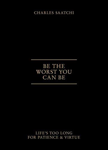 Be the Worst You Can be