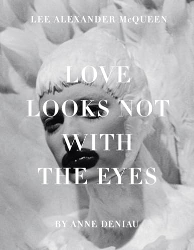 Love Looks Not with the Eyes