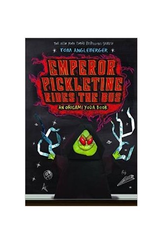 Emperor Pickletine Rides the Bus An Origami Yoda Book