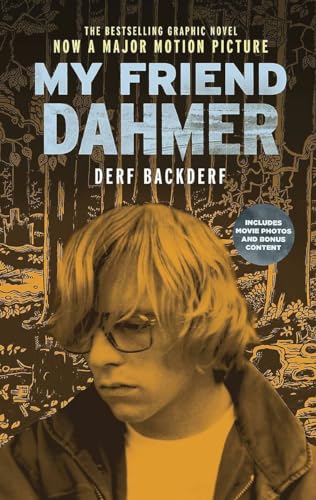 My Friend Dahmer (Movie Tie-In Edition)