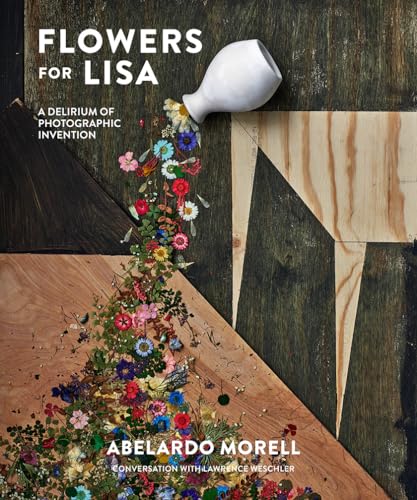 Flowers for Lisa: A Delirium of Photographic Invention
