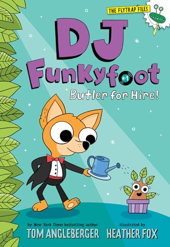 DJ Funkyfoot: Butler for Hire! (DJ Funkyfoot #1)