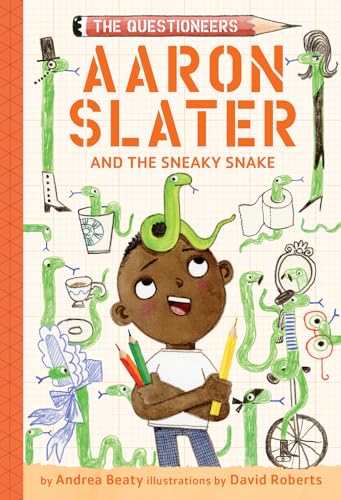 Aaron Slater and the Sneaky Snake (The Questioneers Book #6)