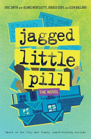 Jagged Little Pill: The Novel