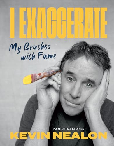 I Exaggerate