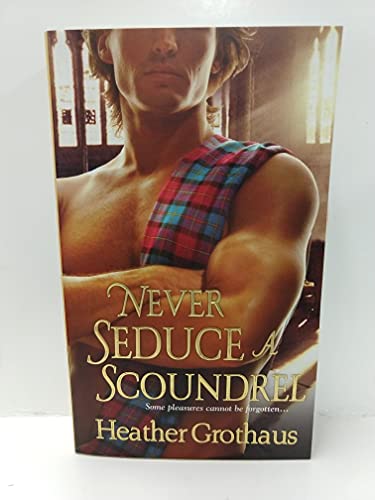 Never Seduce a Scoundrel